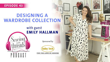 Emily Hallman on Sewing With Threads podcast